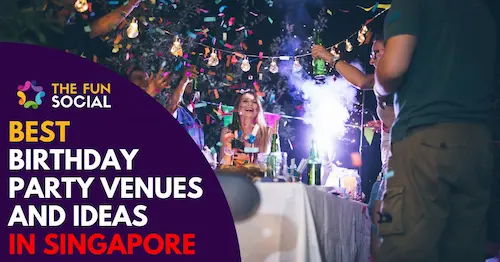 Best Birthday Party Singapore