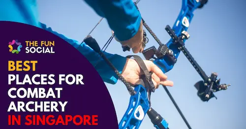 Best Combat Archery Singapore